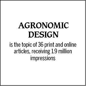 Agronomic design is the topic of 36 print and online articles, receiving 1.9 million impressions
